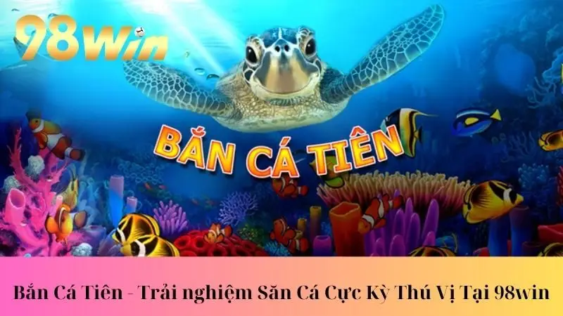 bắn cá tiên