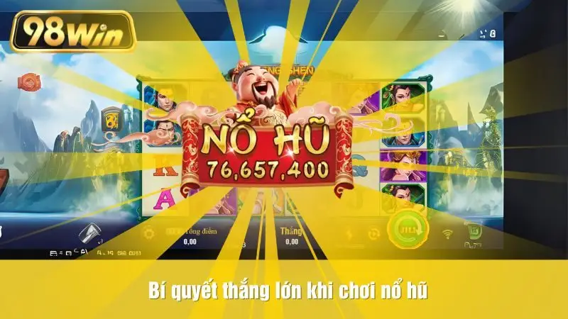 Bí quyết thắng lớn khi chơi nổ hũ phong thần