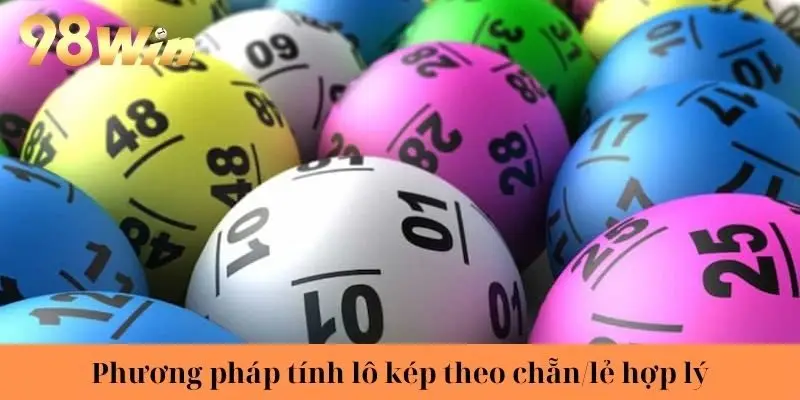 Phương pháp tính lô kép theo chẵn/lẻ hợp lý